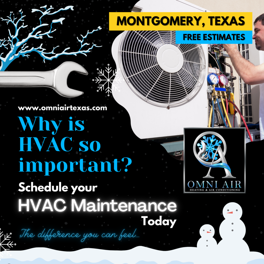 Why is HVAC So Important? 📞 (281) 767-OMNI - HVAC Maintenance Plan in Montgomery TX