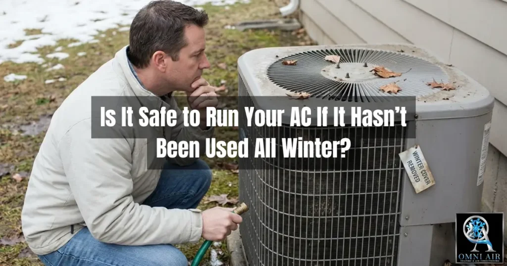 Is It Safe to Run Your AC in Montgomery If It Hasn’t Been Used All Winter?