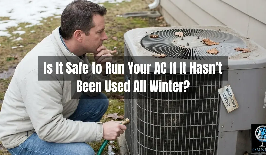 Is It Safe to Run Your AC in Montgomery If It Hasn’t Been Used All Winter?