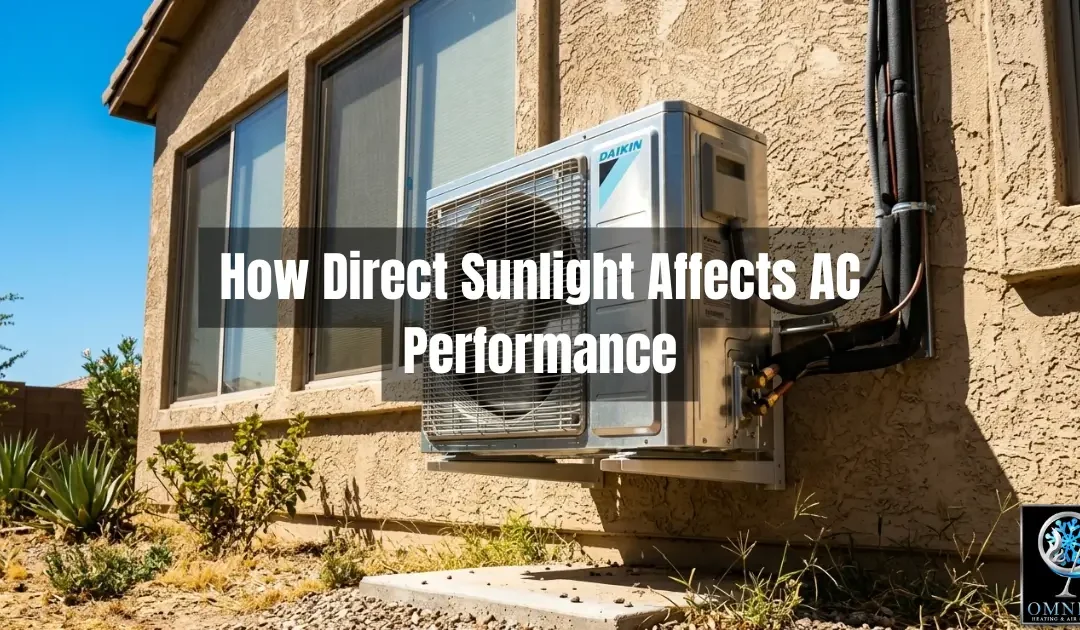 How Direct Sunlight Affects AC Performance
