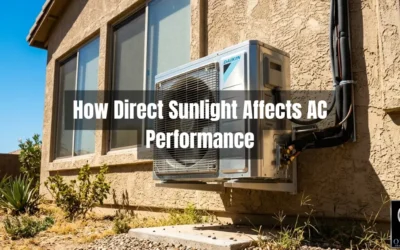 How Direct Sunlight Affects AC Performance